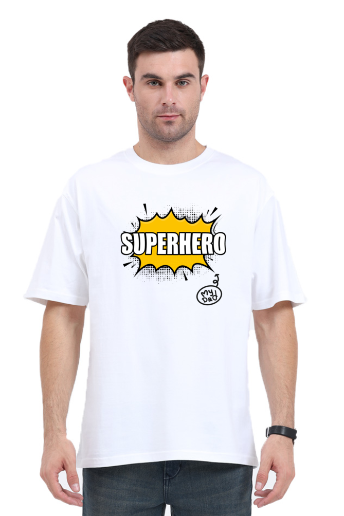 My Dad Super Hero Oversized Classic T Shirt