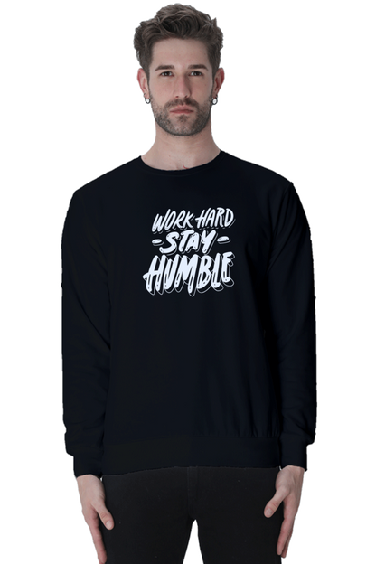 Stay Humble Sweatshirt