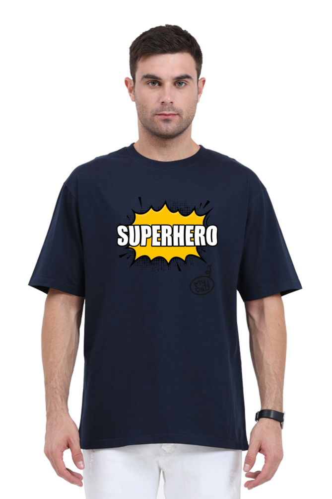 My Dad Super Hero Oversized Classic T Shirt