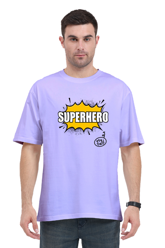 My Dad Super Hero Oversized Classic T Shirt