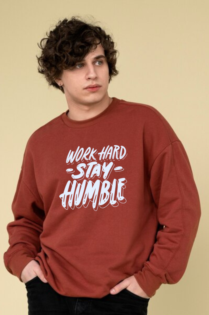 Stay Humble Sweatshirt